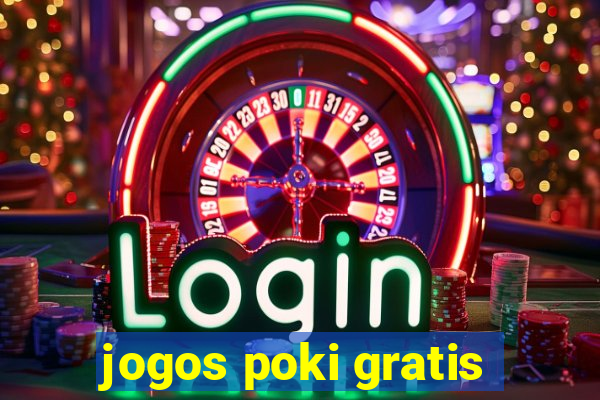 jogos poki gratis